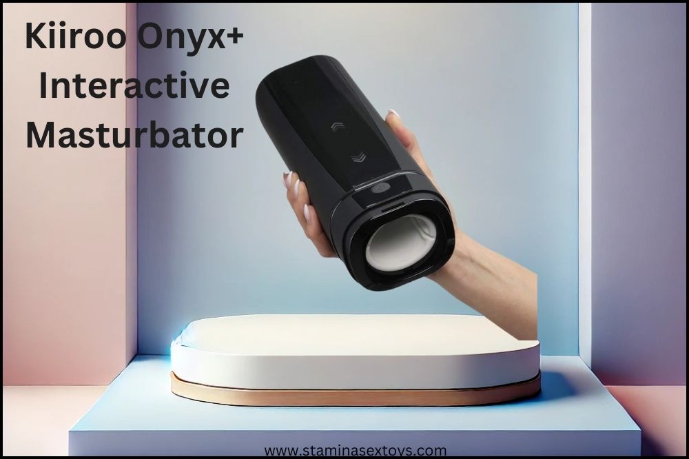 Kiiroo Onyx+ Interactive Masturbator